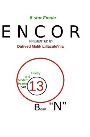 Cover of 5 star Finale ENCOR Presented by Dahved Malik Lillacale'nia Floetry and Modern Poems part 13 book n