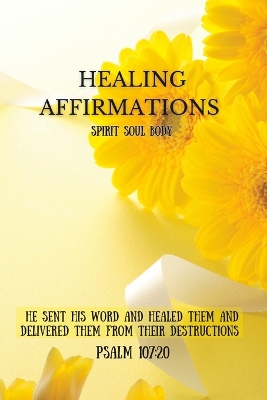 Book cover for Healing Affirmations Spirit Soul Body