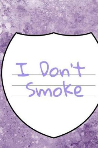 Cover of I Don't Smoke