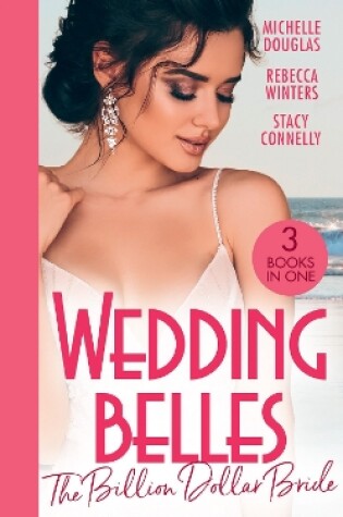 Cover of Wedding Belles: The Billion Dollar Bride
