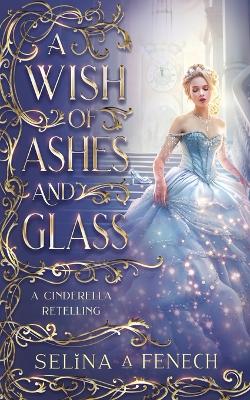 Book cover for A Wish of Ashes and Glass