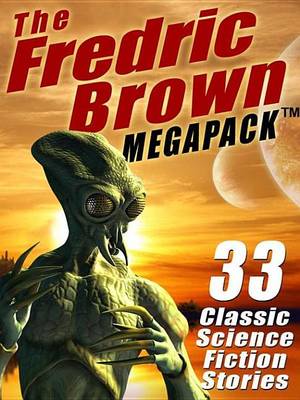 Book cover for The Fredric Brown Megapack (R)