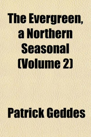 Cover of The Evergreen, a Northern Seasonal (Volume 2)