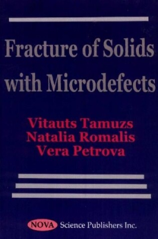 Cover of Fracture of Solids with Microdefects