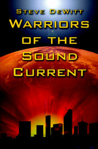 Cover of Warriors of the Sound Current