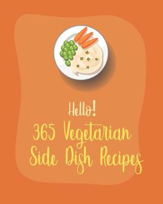 Cover of Hello! 365 Vegetarian Side Dish Recipes