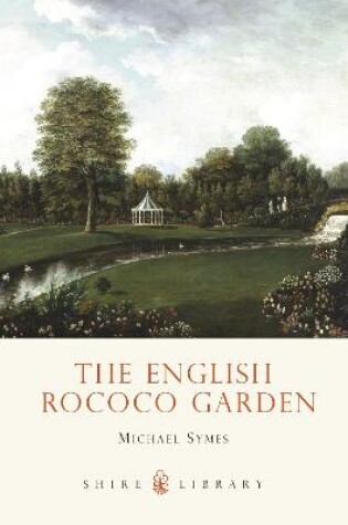 Cover of The English Rococo Garden