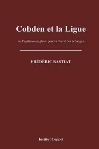 Cover of Cobden et la Ligue