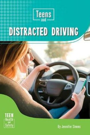 Cover of Teens and Distracted Driving