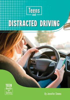 Book cover for Teens and Distracted Driving