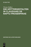 Book cover for Die Gottergestalten in Claudians de Raptu Proserpinae