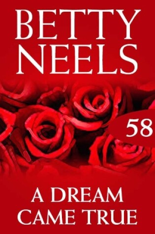 Cover of A Dream Came True (Betty Neels Collection)