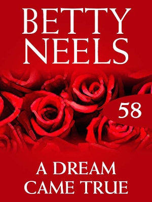 Book cover for A Dream Came True (Betty Neels Collection)