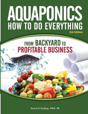 Book cover for Aquaponics How to do Everything from Backyard to Profitable Business