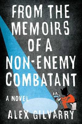 Book cover for From the Memoirs of a Non-Enemy Combatant
