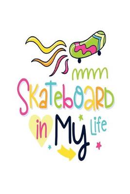 Book cover for Skateboard in My Life