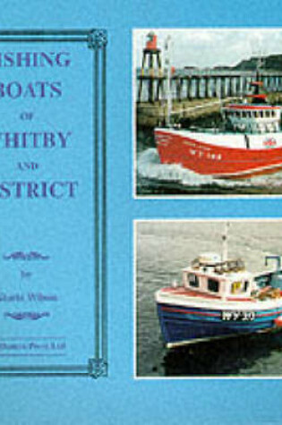 Cover of Fishing Boats of Whitby and District