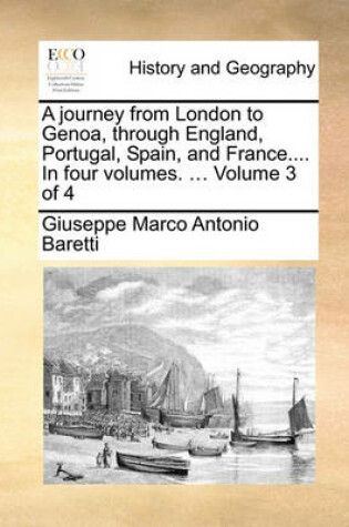 Cover of A Journey from London to Genoa, Through England, Portugal, Spain, and France.... in Four Volumes. ... Volume 3 of 4