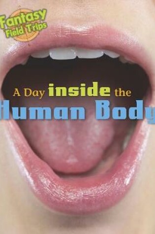 Cover of A Day Trip Inside the Human Body