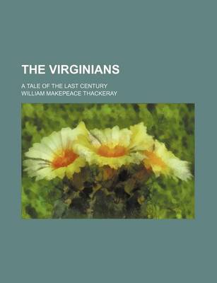 Book cover for The Virginians (Volume 5); A Tale of the Last Century