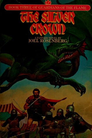 Cover of Rosenberg Joel : Guardians of Flame 3: the Silver Crown