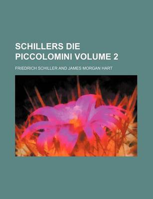 Book cover for Schillers Die Piccolomini Volume 2