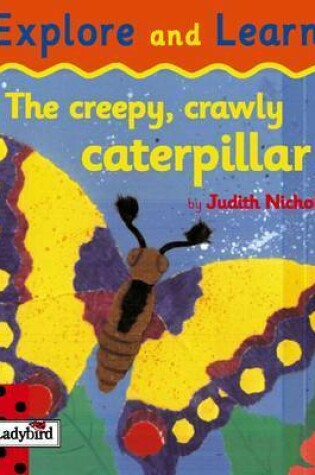 Cover of The Creepy Crawly Caterpillar