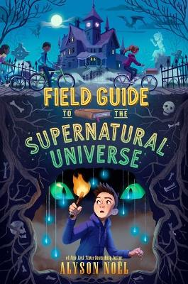 Book cover for Field Guide to the Supernatural Universe