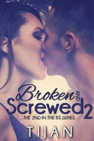 Cover of Broken and Screwed 2