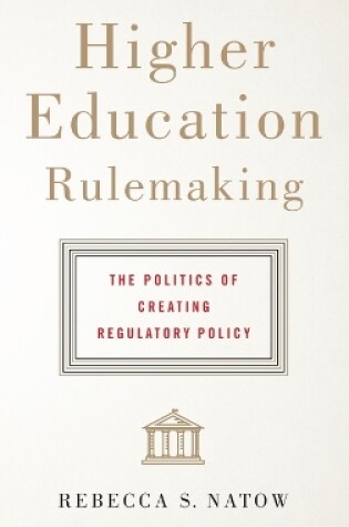 Cover of Higher Education Rulemaking