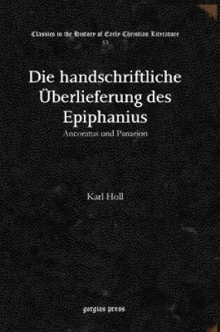 Cover of Die handschriftliche UEberlieferung des Epiphanius