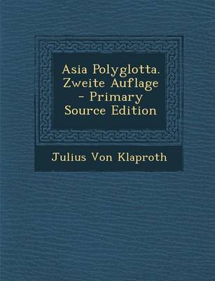 Book cover for Asia Polyglotta. Zweite Auflage