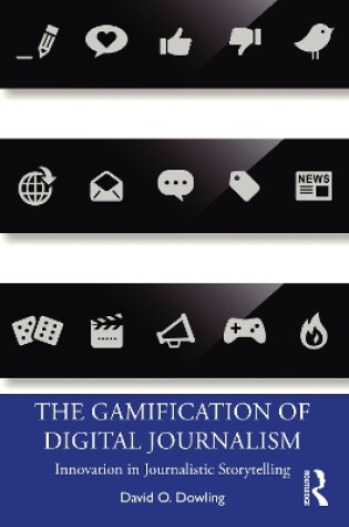 Cover of The Gamification of Digital Journalism