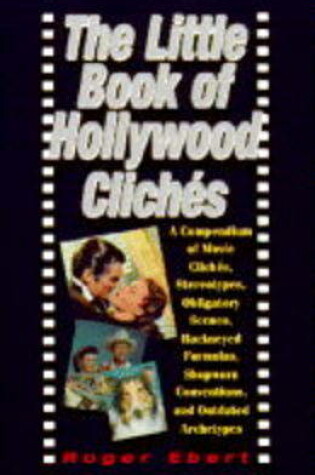 Cover of The Little Book of Hollywood Cliches