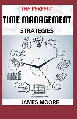 Book cover for The Perfect Time Management Srategies