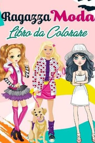 Cover of Ragazza Moda Libro da Colorare