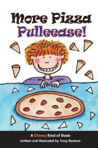Cover of More Pizza Pulleease