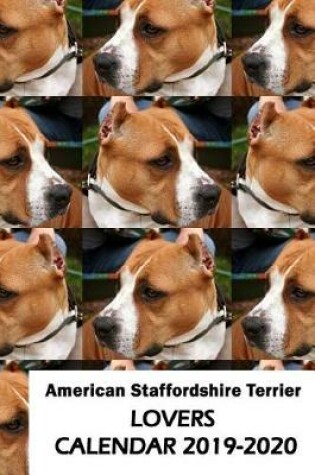 Cover of American Staffordshire Terrier Lovers Calendar 2019-2020