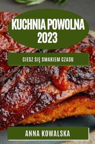 Cover of Kuchnia Powolna 2023