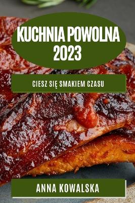 Book cover for Kuchnia Powolna 2023