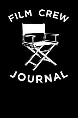 Cover of Film Crew Journal