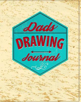 Book cover for Dads Drawing Journal