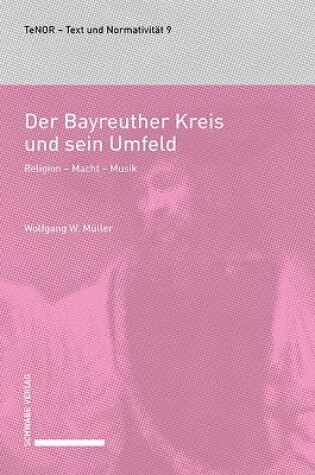 Cover of Der Bayreuther Kreis Und Sein Umfeld