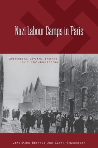 Cover of Nazi Labour Camps in Paris