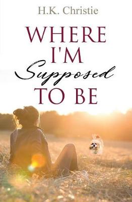 Book cover for Where I'm Supposed To Be