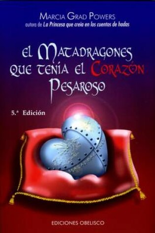 Cover of Matadragones Que Tenia El Corazon Pesaroso, El