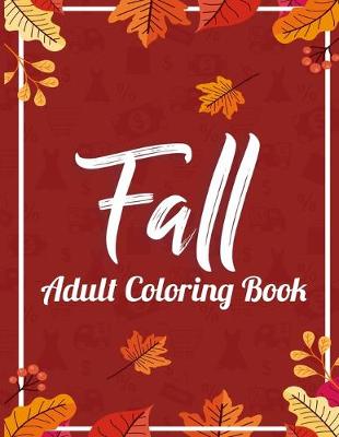 Book cover for Fall Adult Coloring Book