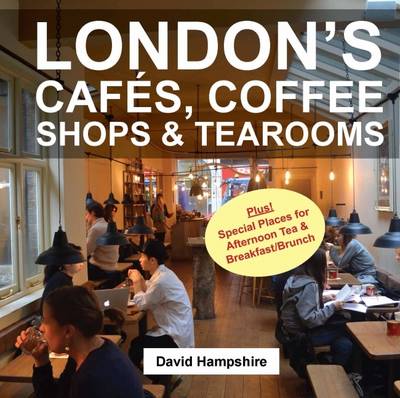 Book cover for London's Cafes, Coffee Shops & Tearooms