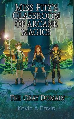 Book cover for Miss Fitz's Classroom of Arcane Magics