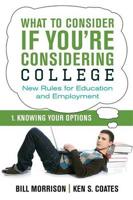 Book cover for What to Consider If You're Considering College -- Knowing Your Options